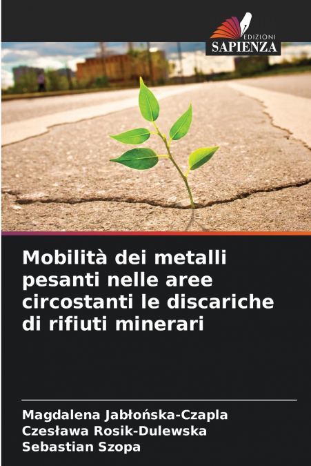 Mobilità dei metalli pesanti nelle aree circostanti le discariche di rifiuti minerari