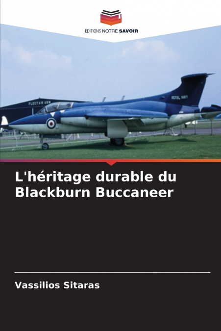 L’héritage durable du Blackburn Buccaneer