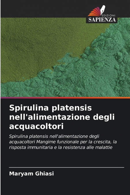 Spirulina platensis nell’alimentazione degli acquacoltori