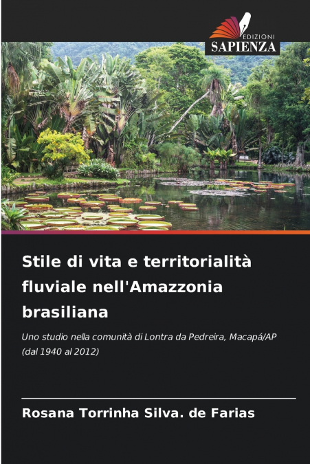Stile di vita e territorialità fluviale nell’Amazzonia brasiliana