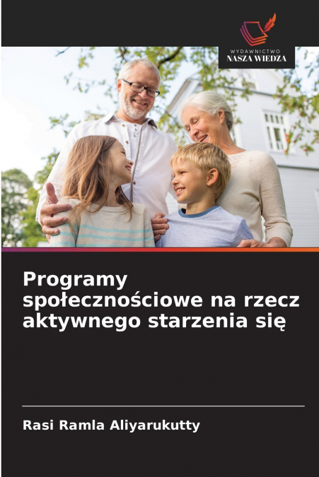 Programy społecznościowe na rzecz aktywnego starzenia się
