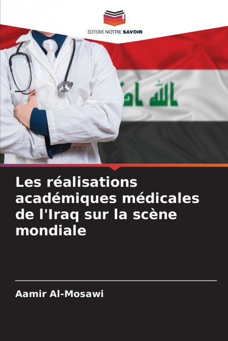 Les réalisations académiques médicales de l’Iraq sur la scène mondiale