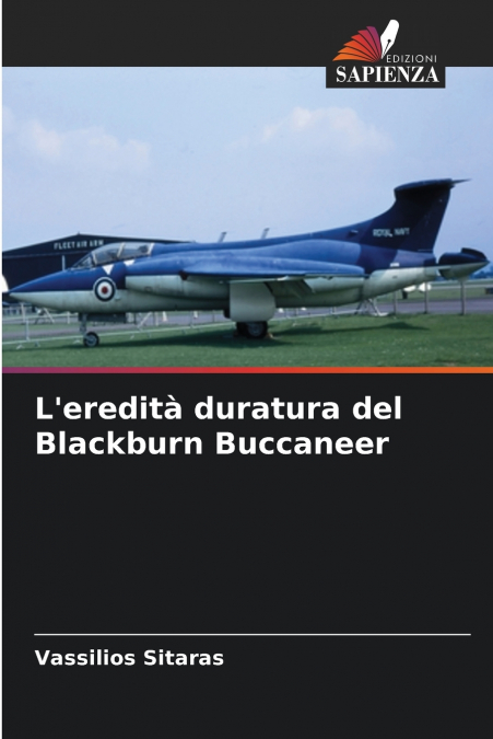 L’eredità duratura del Blackburn Buccaneer