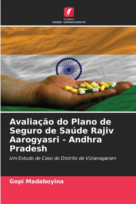 Avaliação do Plano de Seguro de Saúde Rajiv Aarogyasri - Andhra Pradesh