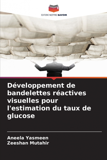Développement de bandelettes réactives visuelles pour l’estimation du taux de glucose