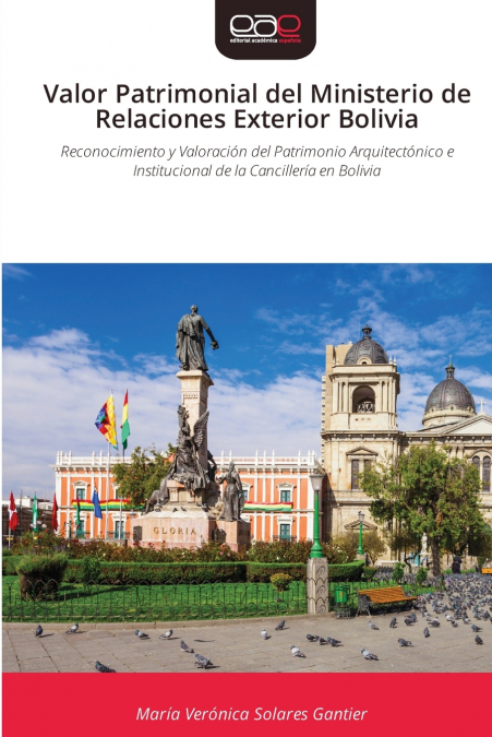 Valor Patrimonial del Ministerio de Relaciones Exterior Bolivia