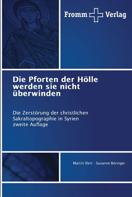 Die Pforten der Hölle werden sie nicht überwinden