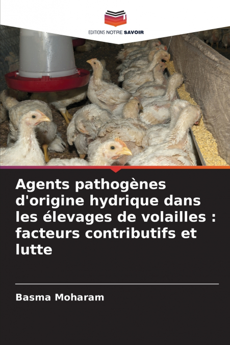 Agents pathogènes d’origine hydrique dans les élevages de volailles