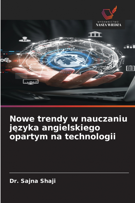 Nowe trendy w nauczaniu języka angielskiego opartym na technologii