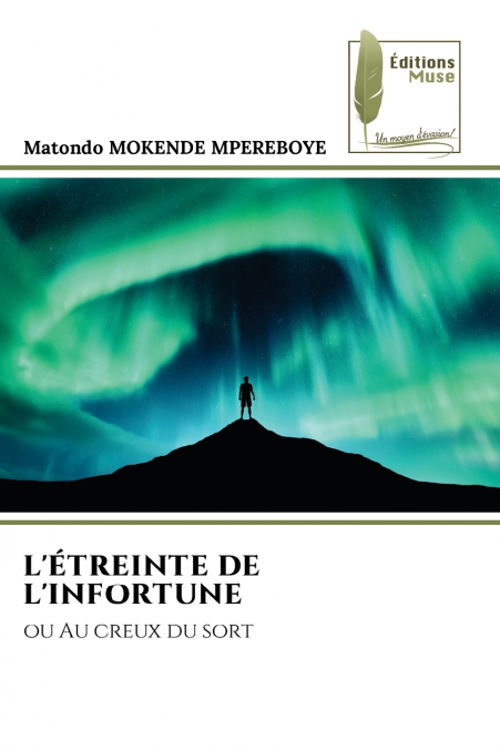 L’ÉTREINTE DE L’INFORTUNE