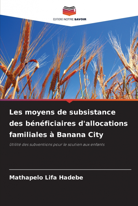 Les moyens de subsistance des bénéficiaires d’allocations familiales à Banana City