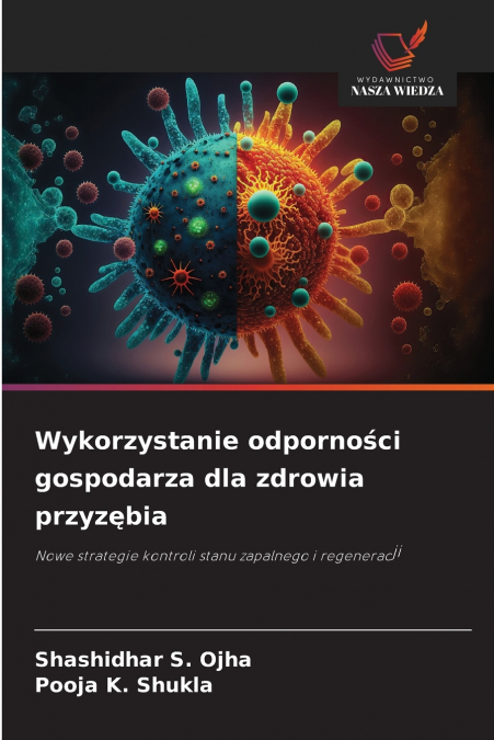 Wykorzystanie odporności gospodarza dla zdrowia przyzębia