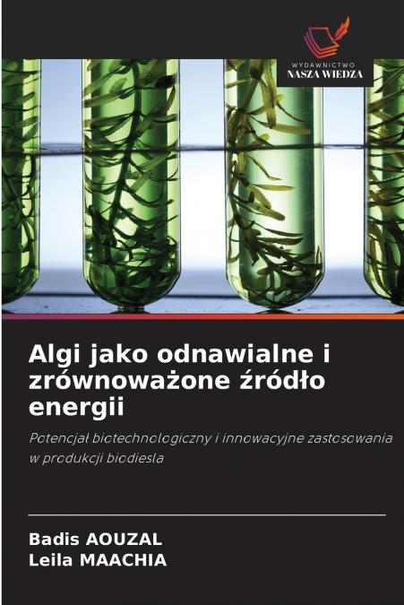 Algi jako odnawialne i zrównoważone źródło energii