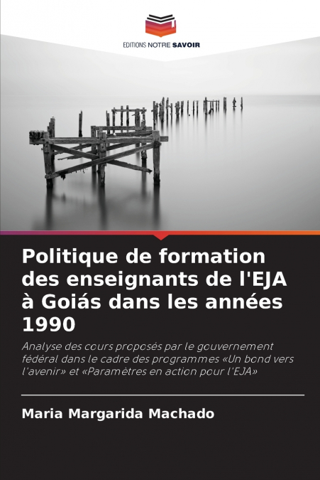 Politique de formation des enseignants de l’EJA à Goiás dans les années 1990