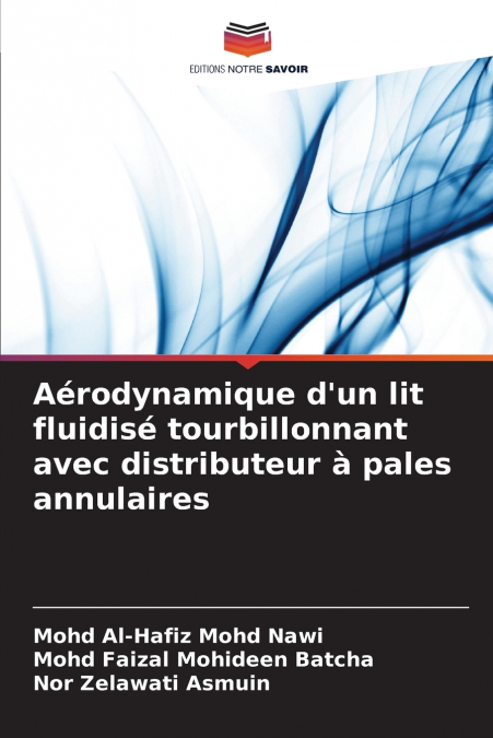Aérodynamique d’un lit fluidisé tourbillonnant avec distributeur à pales annulaires