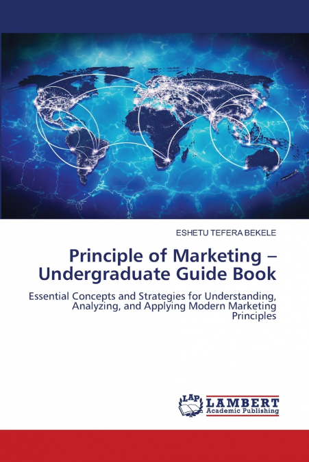 Principle of Marketing -Undergraduate Guide Book