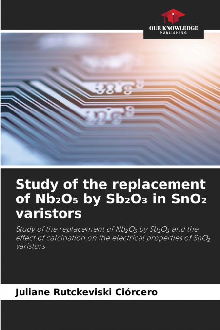 Study of the replacement of Nb₂O₅ by Sb₂O₃ in SnO₂ varistors