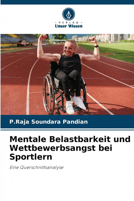 Mentale Belastbarkeit und Wettbewerbsangst bei Sportlern