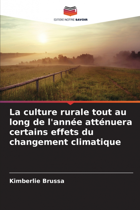 La culture rurale tout au long de l’année atténuera certains effets du changement climatique