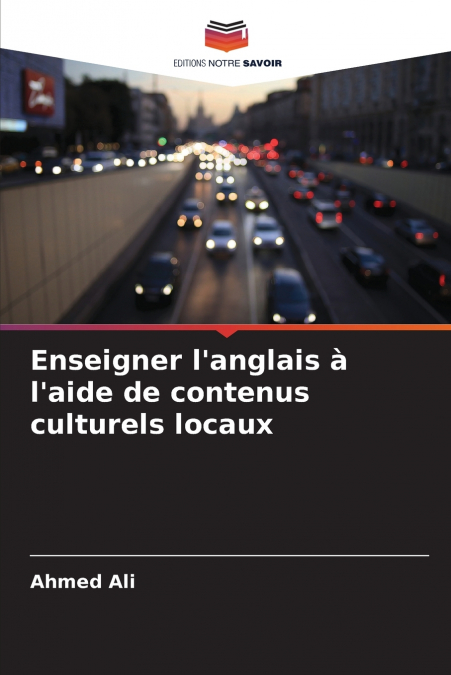Enseigner l’anglais à l’aide de contenus culturels locaux