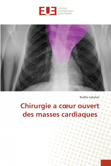 Chirurgie a cœur ouvert des masses cardiaques