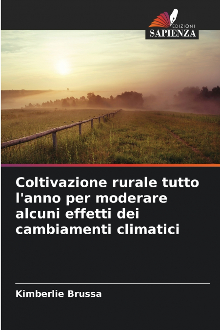 Coltivazione rurale tutto l’anno per moderare alcuni effetti dei cambiamenti climatici