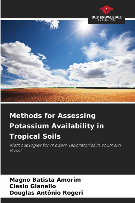 Methods for Assessing Potassium Availability in Tropical Soils