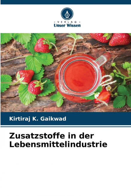 Zusatzstoffe in der Lebensmittelindustrie