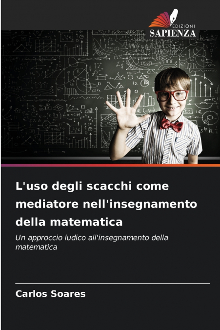 L’uso degli scacchi come mediatore nell’insegnamento della matematica