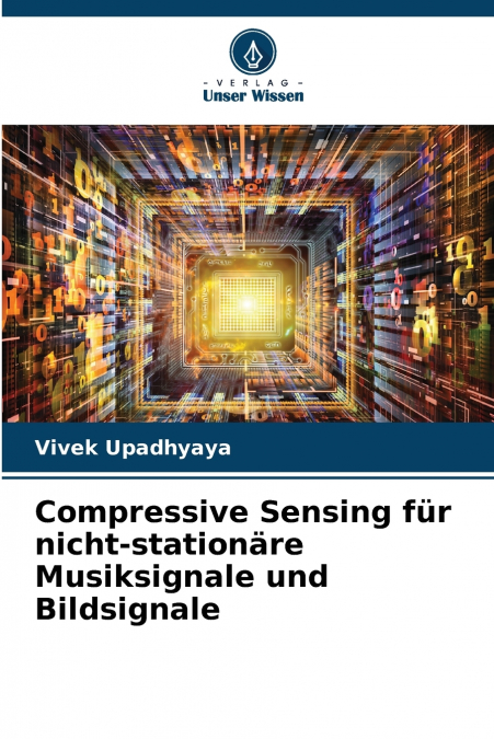 Compressive Sensing für nicht-stationäre Musiksignale und Bildsignale