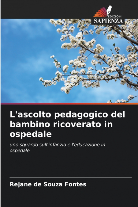 L’ascolto pedagogico del bambino ricoverato in ospedale