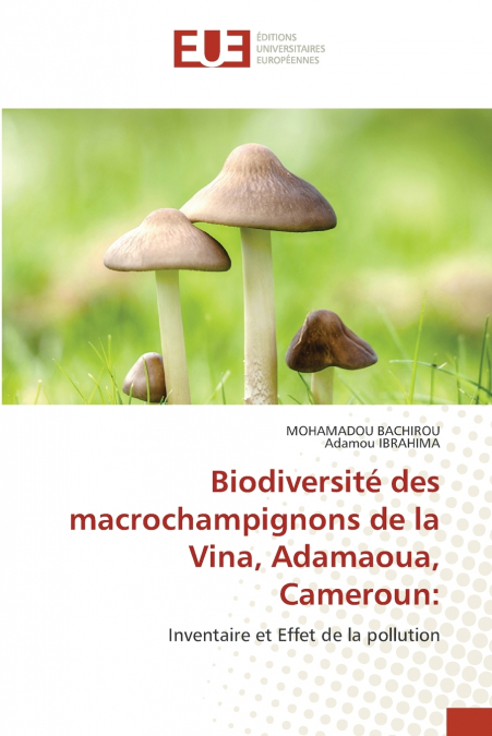 Biodiversité des macrochampignons de la Vina, Adamaoua, Cameroun