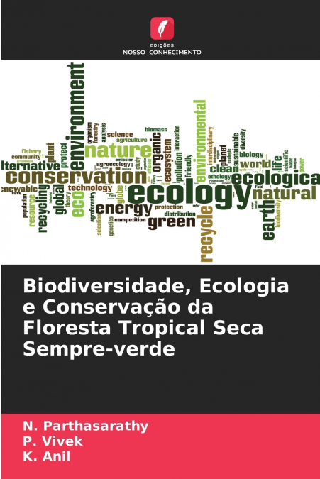 Biodiversidade, Ecologia e Conservação da Floresta Tropical Seca Sempre-verde