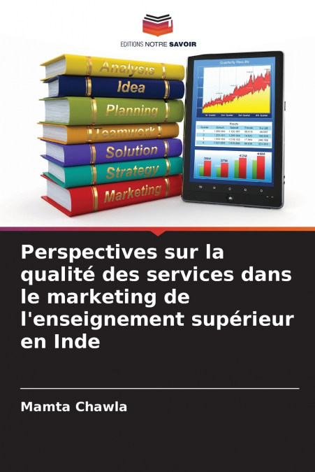 Perspectives sur la qualité des services dans le marketing de l’enseignement supérieur en Inde