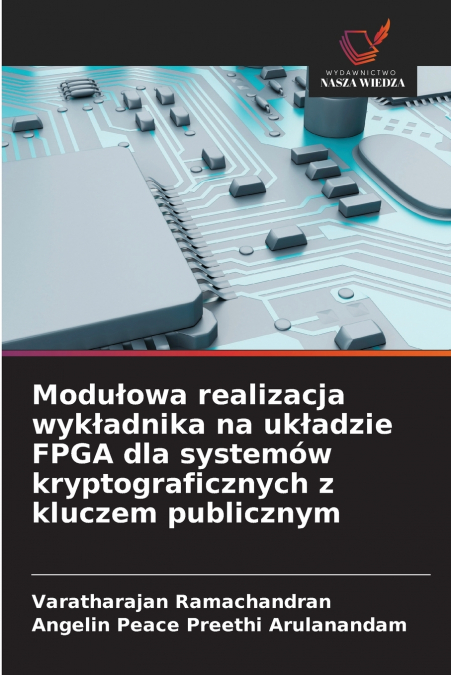Modułowa realizacja wykładnika na układzie FPGA dla systemów kryptograficznych z kluczem publicznym