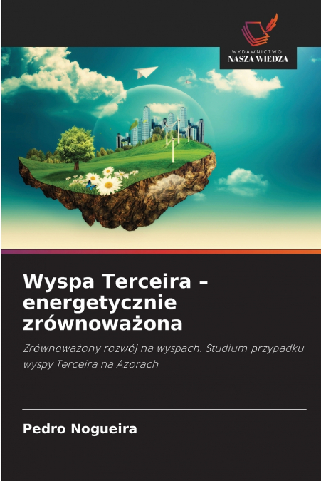 Wyspa Terceira - energetycznie zrównoważona