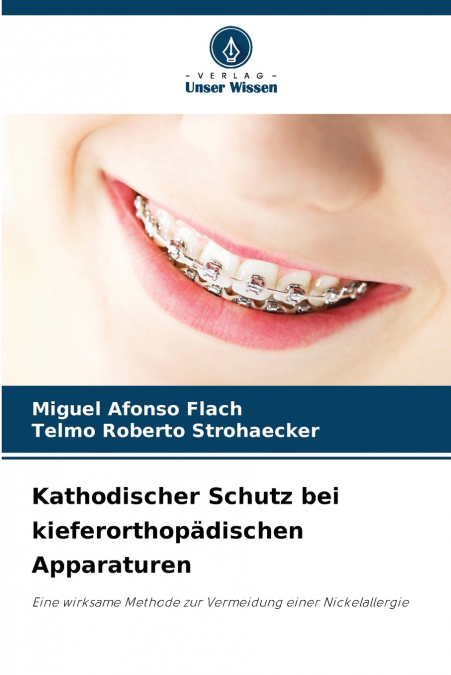 Kathodischer Schutz bei kieferorthopädischen Apparaturen