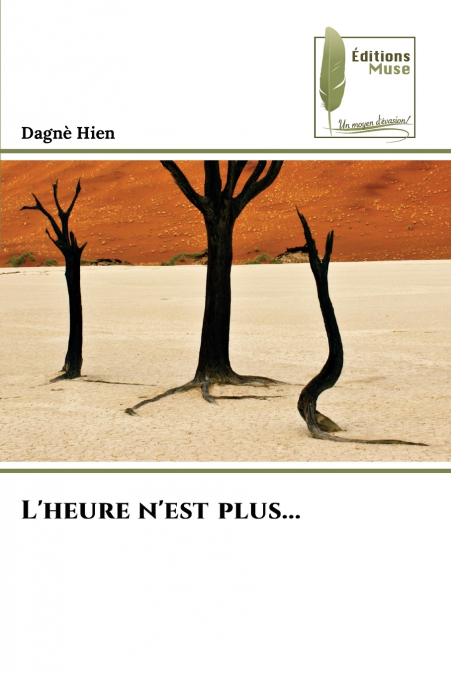 L’heure n’est plus...