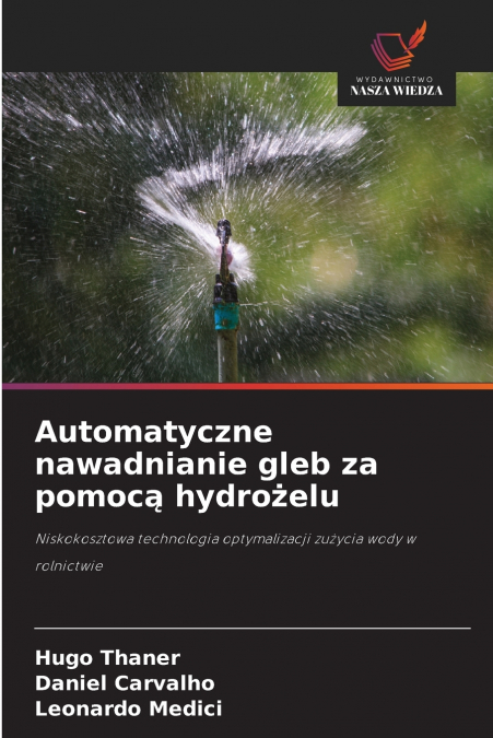 Automatyczne nawadnianie gleb za pomocą hydrożelu