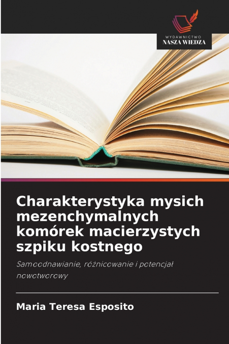 Charakterystyka mysich mezenchymalnych komórek macierzystych szpiku kostnego