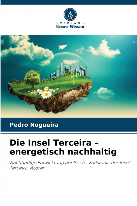 Die Insel Terceira - energetisch nachhaltig