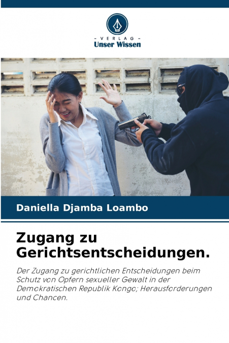 Zugang zu Gerichtsentscheidungen.
