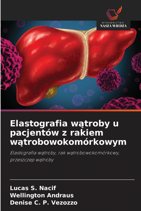 Elastografia wątroby u pacjentów z rakiem wątrobowokomórkowym