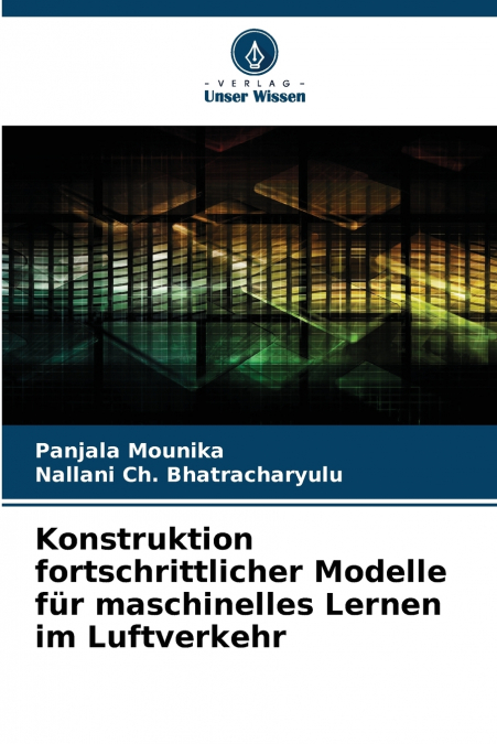 Konstruktion fortschrittlicher Modelle für maschinelles Lernen im Luftverkehr