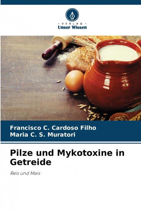 Pilze und Mykotoxine in Getreide