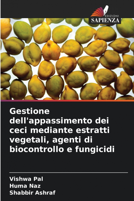 Gestione dell’appassimento dei ceci mediante estratti vegetali, agenti di biocontrollo e fungicidi