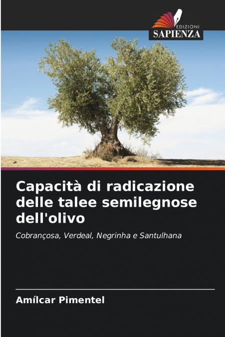 Capacità di radicazione delle talee semilegnose dell’olivo