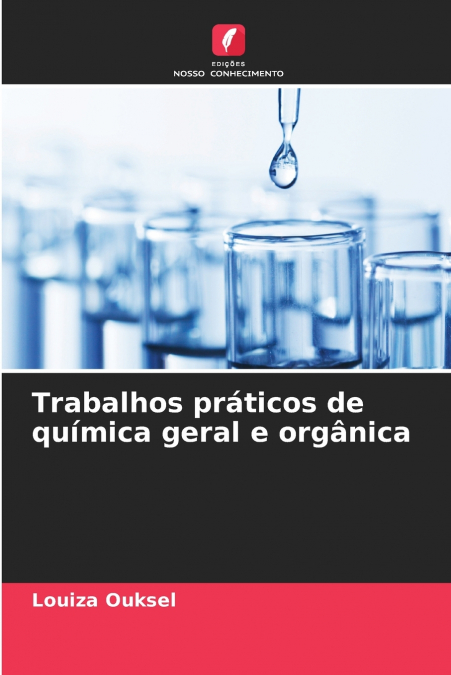 Trabalhos práticos de química geral e orgânica