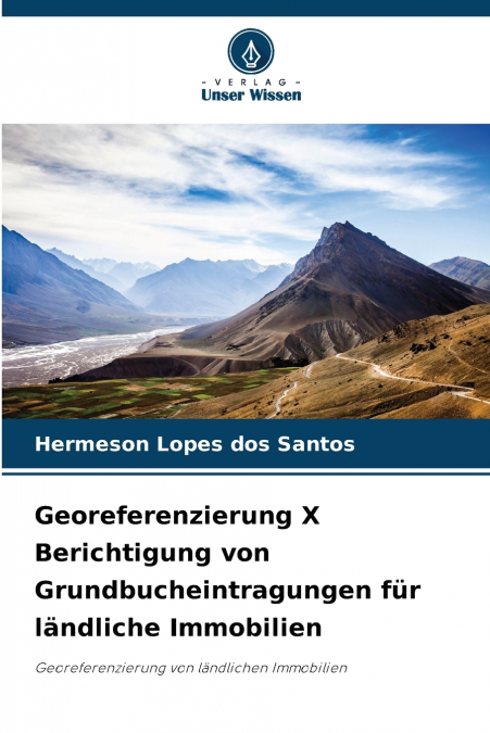 Georeferenzierung X Berichtigung von Grundbucheintragungen für ländliche Immobilien