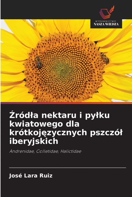 Źródła nektaru i pyłku kwiatowego dla krótkojęzycznych pszczół iberyjskich